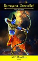 Ramayana Unravelled - Logic and Lessons