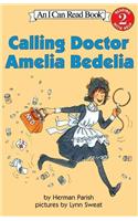 Calling Doctor Amelia Bedelia