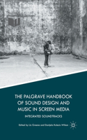 Palgrave Handbook of Sound Design and Music in Screen Media
