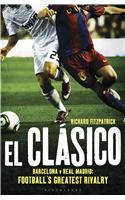 El Clasico: Barcelona v Real Madrid