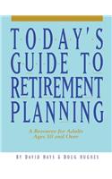 Today's Guide to Retirement Planning