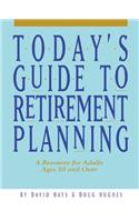 Today's Guide to Retirement Planning