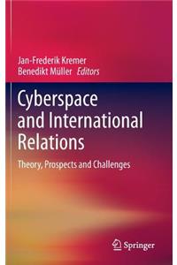 Cyberspace and International Relations