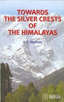Towards the Silver Crests of Himalayas