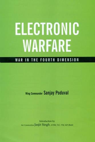 Electronic Warfare: War In Thefourth Dimension