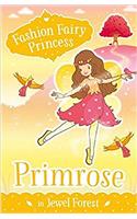 Fashion Fairy Princess: Primrose In Jewel Forest