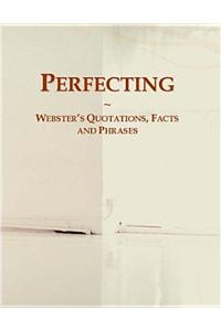 Perfecting