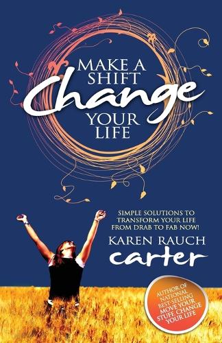Make A Shift, Change Your Life