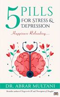 5 Pills for Stress & Depression - Happiness Reloading (English)- Mandrake Publications