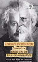 Disciplines and Movements: Conversations between India and the German-speaking World