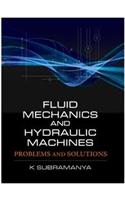 Fluid Mechanics And Hydraulic Machines: Problems And Solutions Pb