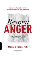 Beyond Anger: A Guide for Men (Revised)