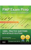 Pmp Exam Prep Questions, Answers, & Explanations: 1000+ Pmp Practice Questions with Detailed Solutions