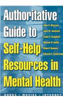 Authoritative Guide to Self-help Resources in Mental Health