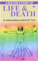 A Doctors Story of Life & Death