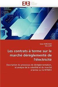 Les Contrats � Terme Sur Le March� D�r�glement� de l''�lectricit�