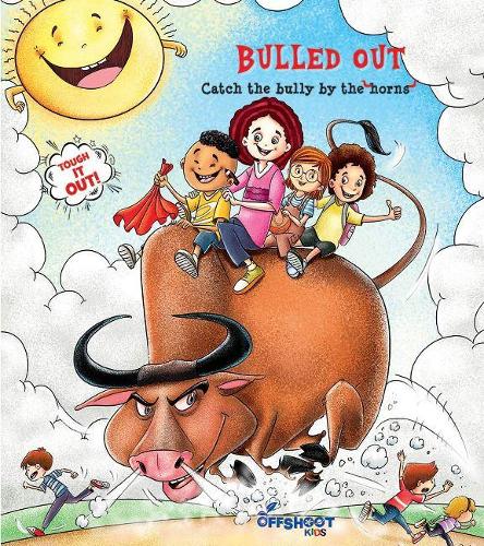 Bulled Out: Catch the bully by the horns (Tough it Out)