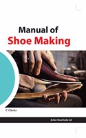 Manual of Shoe Making