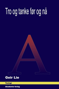 Tro og tanke før og nå