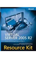 Microsoft Virtual Server 2005 R2 Resource Kit [With DVD-ROM]