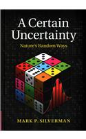 Certain Uncertainty
