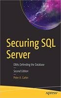 Securing SQL Server: DBAs Defending the Database