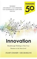 Thinkers 50 Innovation: Breakthrough Thinking to Take Your Business to the Next Level