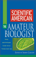 Scientific American the Amateur Biologist