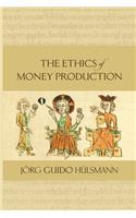 Ethics of Money Production