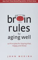 Brain Rules for Aging Well