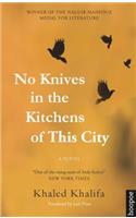 No Knives in the Kitchens of This City