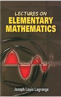 Lectures on Elementary Mathematics