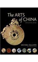 Arts of China, Sixth Edition, Revised and Expanded