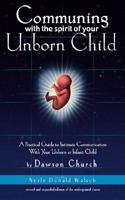 Communing with the Spirit of Your Unborn Child