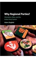 Why Regional Parties?