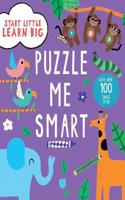 Start Little Learn Big Puzzle Me Smart Creative Activities