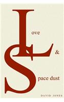 Love And Space Dust