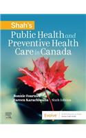 Shah's Public Health and Preventive Health Care in Canada