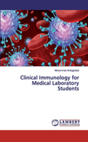 Clinical Immunology for Medical Laboratory Students