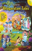Illustrated BHAGAVATAM TALES to Inspire Young Minds