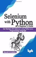 Selenium with Python - A Beginner's Guide