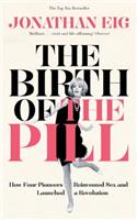 The Birth of the Pill