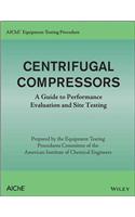 AIChE Equipment Testing Procedure - Centrifugal Compressors