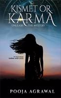Kismet or Karma: Unleash the Mystery