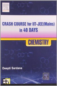 Crash Course For Iit - Jee (Mains) In 40 Days Chemistry