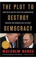 The Plot to Destroy Democracy