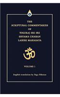 Scriptural Commentaries of Yogiraj Sri Sri Shyama Charan Lahiri Mahasaya