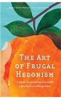 Art of Frugal Hedonism