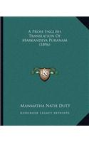 Prose English Translation of Markandeya Puranam (1896)