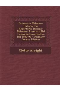 Dizionario Milanese-Italiano, Col Repertorio Italiano-Milanese
